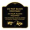 Signmission Do Not Block Driveway 24 Hour Access Required Unauthorized Vehicles Towed Away, A-DES-BG-1818-24169 A-DES-BG-1818-24169 - alternate 1